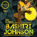 Bashiri Johnson - Bitz & Piecez Vol 2