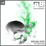 Ercan Ates - In Your Face - HE16