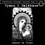 ISR DIGI 029   Tymon & Waldhaus - Indust We Trust