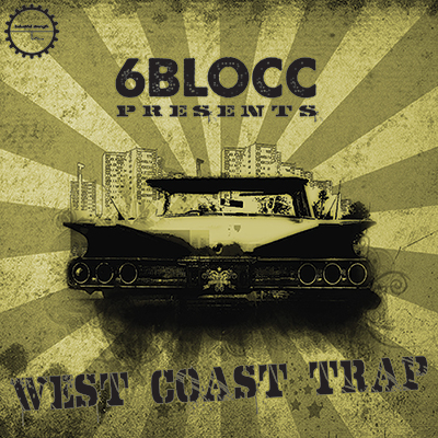 6BLOCC - West Coast Trap 