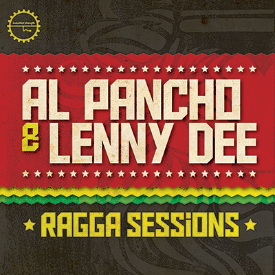 Al Pancho & Lenny Dee: Ragga Sessions 