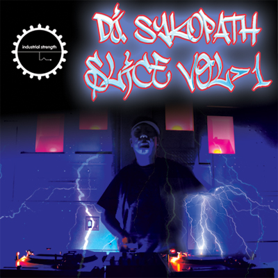 DJ Sykopath's Slice Vol. 1